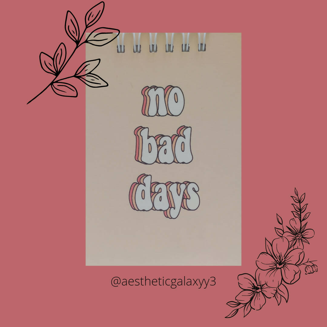 No bad days notepad | For Your Home | Books Academic/Schoolbooks | Brand New