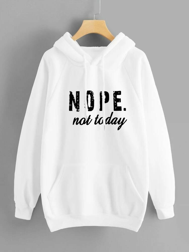 Fashion Holic | Nope Not Today Hoodie | Women Tops & Shirts | Sizes All | New