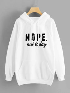 Fashion Holic | Nope Not Today Hoodie | Women Tops & Shirts | Sizes All | New